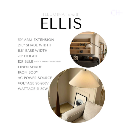 Product description card for Ellis, reading as 

59” Arm Extension
21.6” Shade Width 
11.8” Base Width
78” Height
E27 Bulb (energy saving compatible)
Linen Shade
Iron Body
AC Power Source
Voltage 90-260V
Wattage 21-30W
